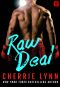 [Larson Brothers 01] • Raw Deal